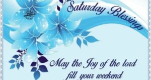 100-saturday-blessings-for-peace-joy-and-positive-weekend-vibes
